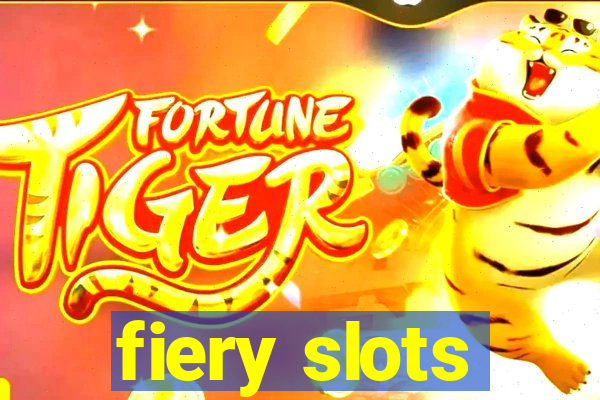 fiery slots